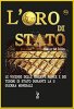 Copertina del libro L'oro di Stato. Le vicende delle riserve auree e dei tesori di Stato durante la seconda guerra mondiale