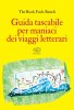 Copertina del libro Guida tascabile per maniaci dei viaggi letterari 