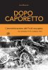 Copertina del libro Dopo Caporetto. L'amministrazione del Friuli occupato da novembre 1917 a ottobre 1918 