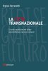 Copertina del libro La città transnazionale. Il vissuto quotidiano del futuro senza differenze razziali e culturali