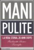 Copertina del libro Mani pulite. La vera storia, 20 anni dopo