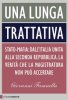 Copertina del libro Una lunga trattativa. Stato-mafia: dall'Italia unita alla Seconda repubblica. La verità che la magistratura non può accertare