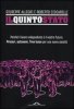 Copertina del libro Il Quinto Stato. Perché il lavoro indipendente è il nostro futuro. Precari, autonomi, free lance per una nuova società 