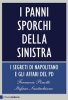 Copertina del libro I panni sporchi della sinistra. I segreti di Napolitano e gli affari del Pd