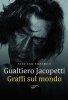 Copertina del libro Gualtiero Jacopetti. Graffi sul mondo