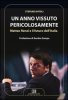 Copertina del libro Un anno vissuto pericolosamente. Matteo Renzi e il futuro dell'Italia