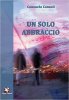 Copertina del libro Un solo abbraccio 