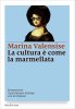 Copertina del libro La cultura è come la marmellata