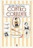 Copertina del libro Contro Corrente