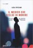 Copertina del libro Il medico che scelse di morire