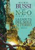 Copertina del libro La caduta del sole di ferro. NEO vol. 1 