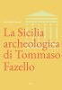 Copertina del libro La Sicilia archeologica di Tommaso Fazello