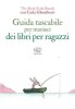 Copertina del libro Guida tascabile per maniaci dei libri per ragazzi 