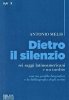 Copertina del libro Dietro il silenzio. Sei saggi latinoamericani e un inedito