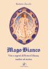 Copertina del libro Mago Bianco. Vita e segreti di Pietro d'Abano, medico ed eretico 