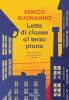 Copertina del libro Lotta di classe al terzo piano 