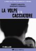 Copertina del libro La volpe e il cacciatore