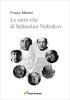 Copertina del libro Le sette vite di Sebastian Nabokov