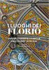 Copertina del libro I luoghi dei Florio. Dimore e imprese storiche dei «viceré» di Sicilia