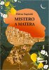 Copertina del libro Mistero a Matera. Una storia vera di passione, famiglia e perdono