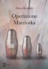 Copertina del libro Operazione matrioska