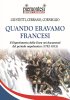 Copertina del libro Quando eravamo francesi. Il Dipartimento della Dora nei documenti del periodo napoleonico (1792-1815)