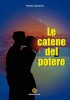 Copertina del libro Le catene del potere