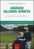 Copertina del libro Anziani all'aria aperta. Per migliorare la qualità della vita