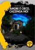 Copertina del libro L'amore è cieco, Cazzinga no! 