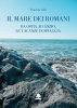 Copertina del libro Il mare dei romani. Da Ostia ad Anzio, le vacanze in spiaggia 