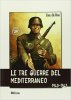 Copertina del libro Le tre guerre del Mediterraneo 1940-1945