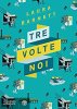 Copertina del libro Tre volte noi