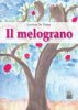 Copertina del libro Il melograno 