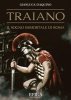 Copertina del libro Traiano. Il sogno immortale di Roma