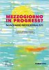 Copertina del libro Mezzogiorno in progress? Non siamo meridionalisti