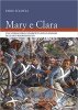 Copertina del libro Mary e Clara. Una storia poco conosciuta sullo sfondo dell'anti-risorgimento