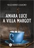 Copertina del libro Amara luce a Villa Margot