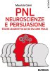 Copertina del libro PNL. Neuroscienze e persuasione. Essere leader è facile (se sai come farlo) 