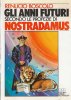 Copertina del libro Gli anni futuri secondo le profezie di Nostradamus