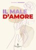 Copertina del libro Il male d'amore