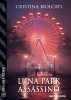 Copertina del libro Luna park assassino 