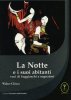 Copertina del libro La notte e i suoi abitanti. Voci di fuggiaschi e sognatori