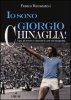 Copertina del libro Io sono Giorgio Chinaglia!