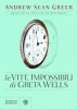 Copertina del libro Le vite impossibili di Greta Wells