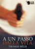 Copertina del libro A un passo dalla vita 