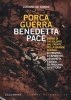 Copertina del libro Porca guerra benedetta pace 