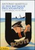 Copertina del libro Le due battaglie dell'Atlantico