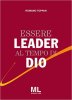 Copertina del libro Essere Leader al tempo di Dio 