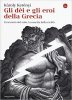 Copertina del libro Gli dei e gli eroi della Grecia