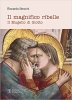 Copertina del libro Il magnifico ribelle